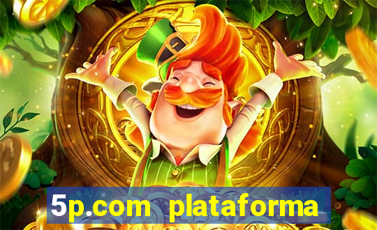 5p.com plataforma de jogos