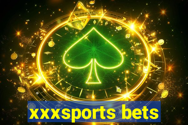 xxxsports bets