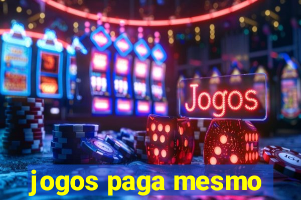 jogos paga mesmo