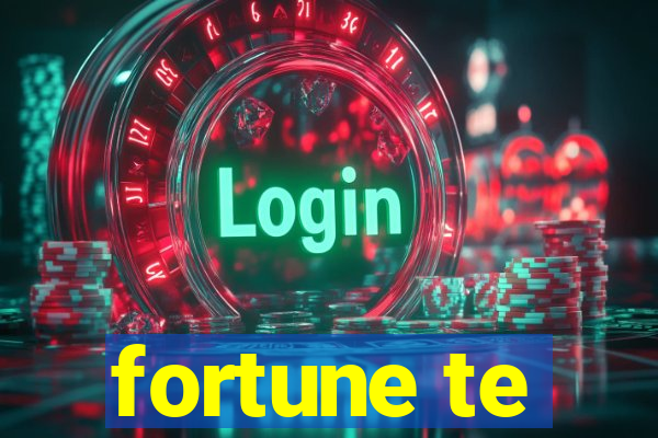 fortune te