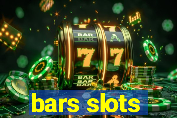 bars slots