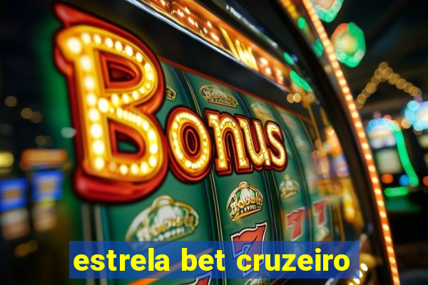 estrela bet cruzeiro