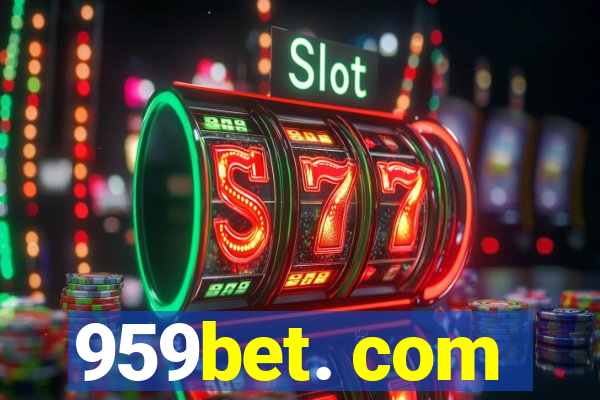 959bet. com