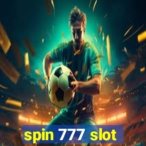 spin 777 slot