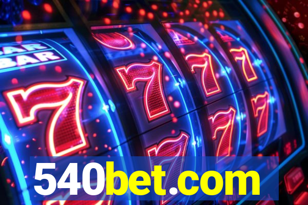 540bet.com