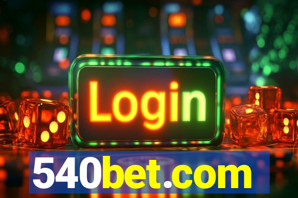 540bet.com