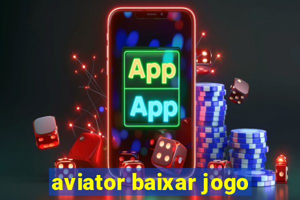 aviator baixar jogo