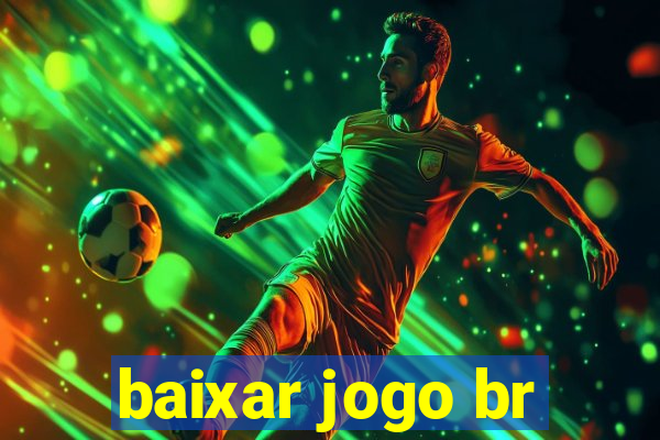 baixar jogo br