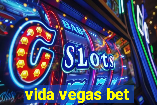 vida vegas bet