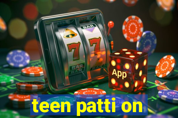 teen patti on