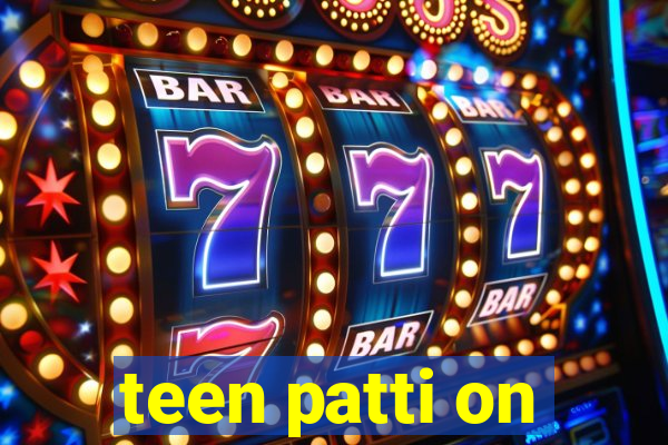 teen patti on