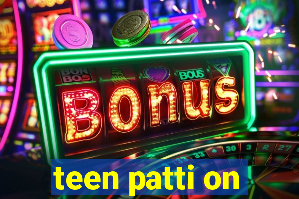 teen patti on