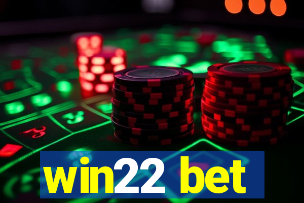 win22 bet