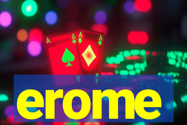 erome