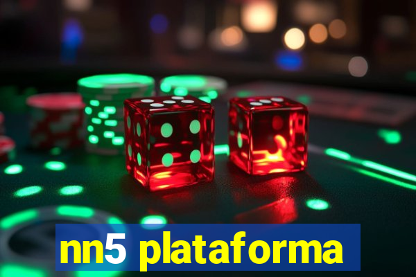 nn5 plataforma