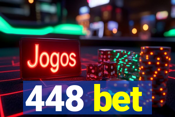 448 bet