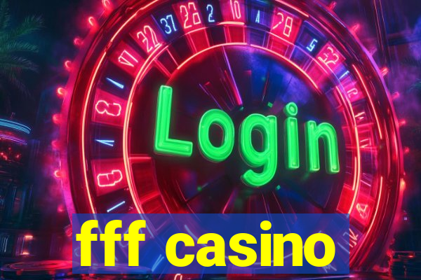 fff casino