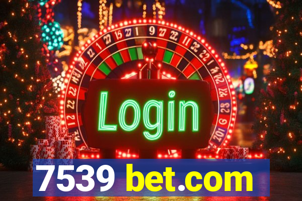 7539 bet.com