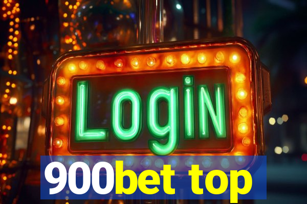 900bet top