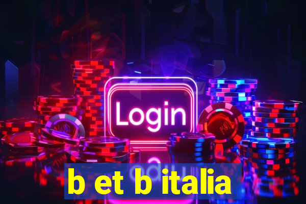 b et b italia