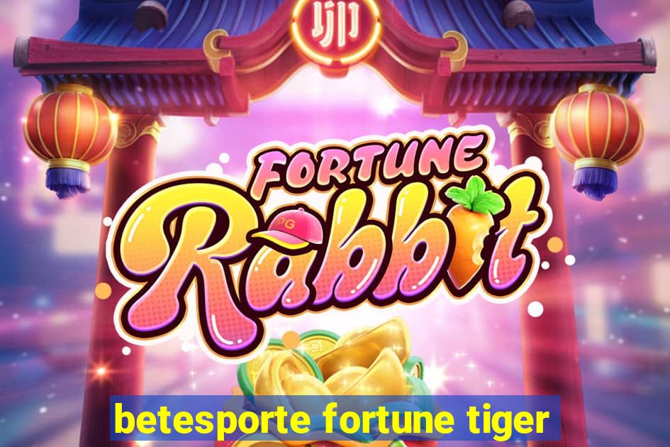 betesporte fortune tiger