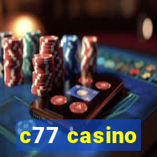 c77 casino