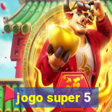 jogo super 5