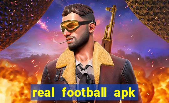 real football apk dinheiro infinito