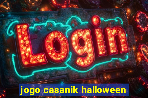 jogo casanik halloween