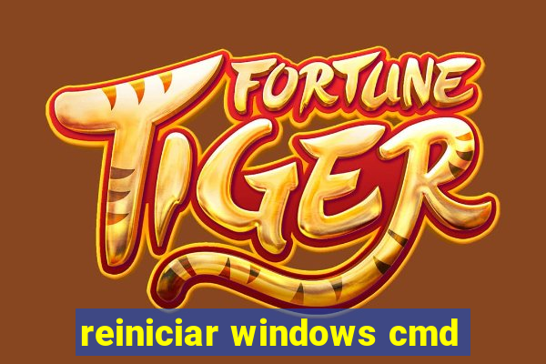 reiniciar windows cmd