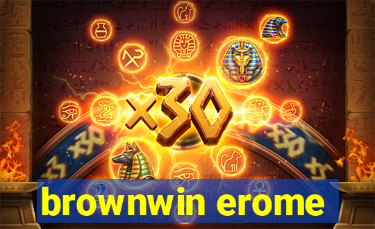 brownwin erome