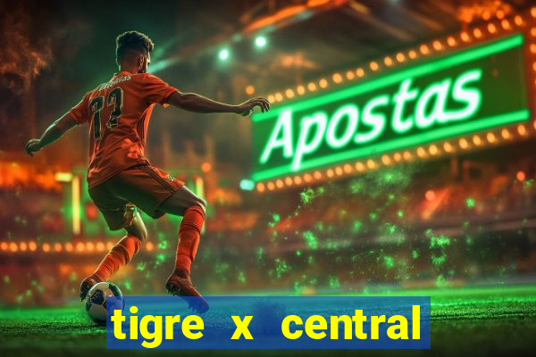 tigre x central córdoba palpite