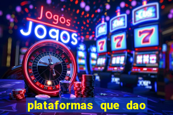 plataformas que dao dinheiro para jogar