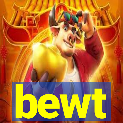 bewt