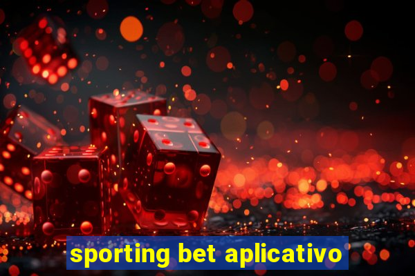 sporting bet aplicativo