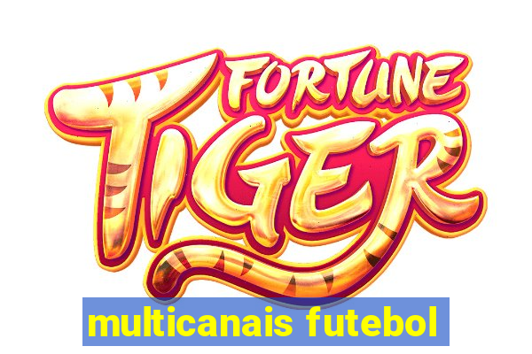 multicanais futebol