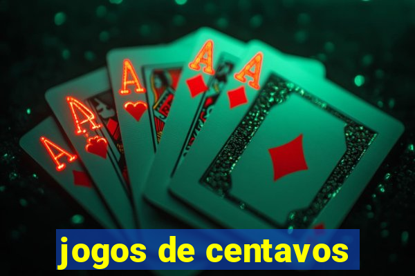 jogos de centavos