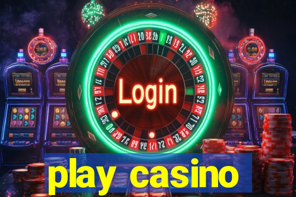 play casino