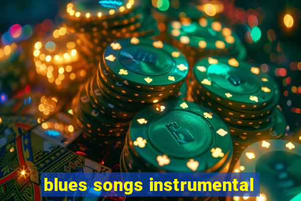 blues songs instrumental