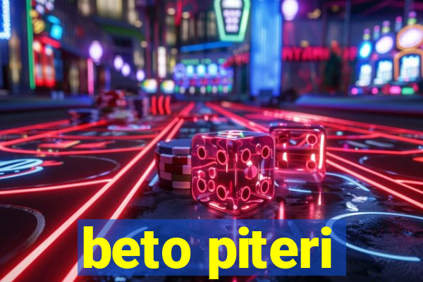 beto piteri