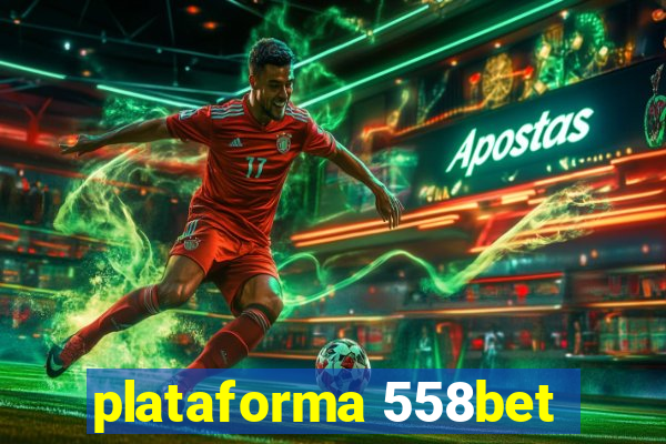 plataforma 558bet