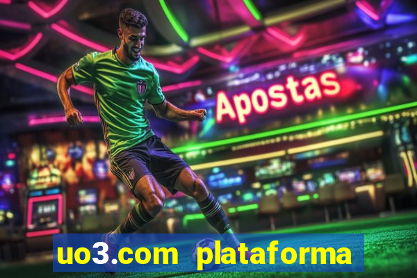 uo3.com plataforma de jogos