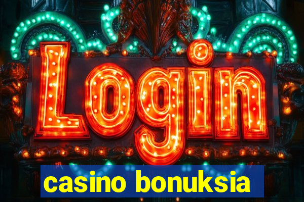 casino bonuksia