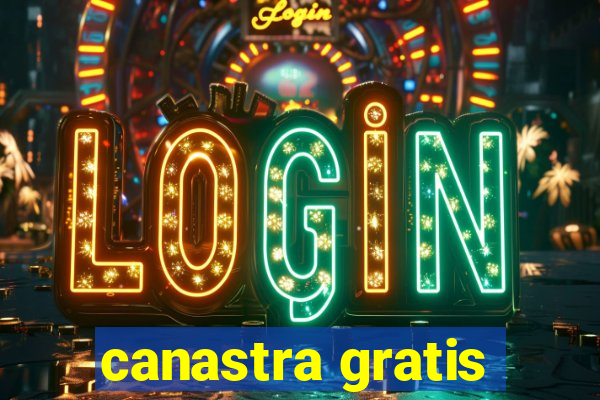 canastra gratis