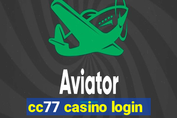 cc77 casino login