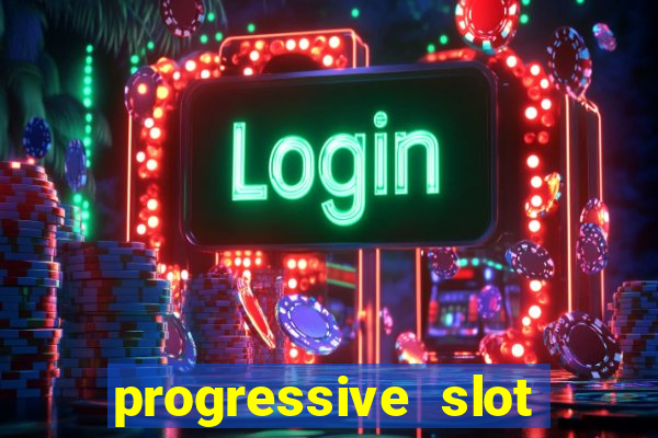 progressive slot machines tips