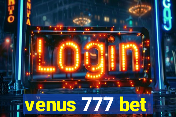 venus 777 bet