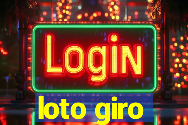 loto giro