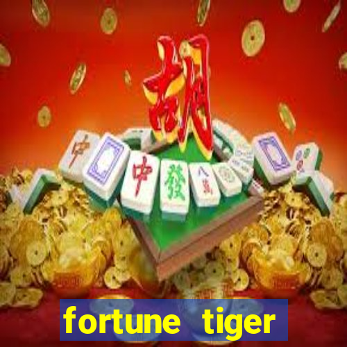 fortune tiger plataforma nova