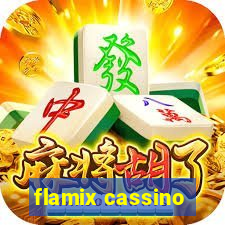 flamix cassino